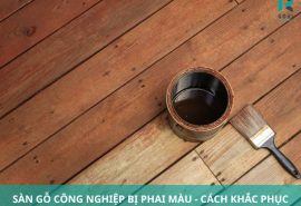 Sàn Gỗ Công Nghiệp Bị Phai Màu – Cách Khắc Phục