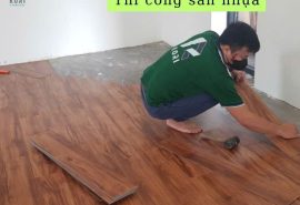 Đơn vị thi công sàn nhựa uy tín số 1 tại Hà Nội | Xem ngay