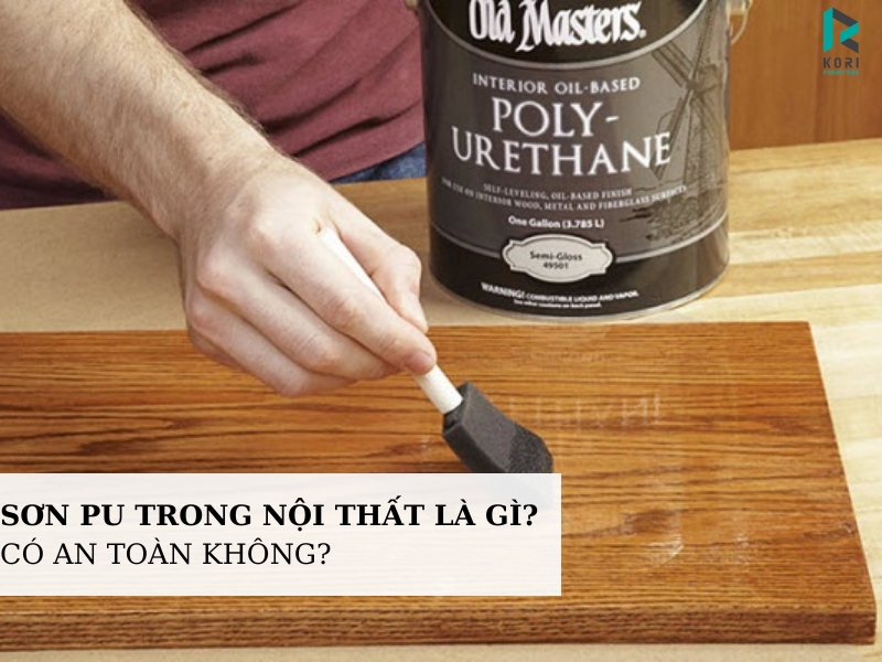Sơn PU trong nội thất là gì
